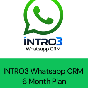 Intro3 WhatsApp CRM 6 Month Plan